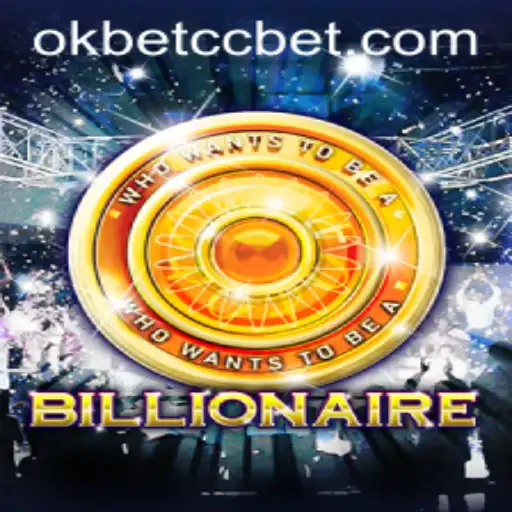 Unveiling the Game of Wealth: Billionaire and OKBET CC
