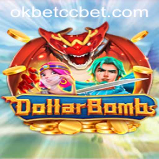 Unveiling DollarBombs: The Explosive Gaming Phenomenon and Its Integration with okbet cc