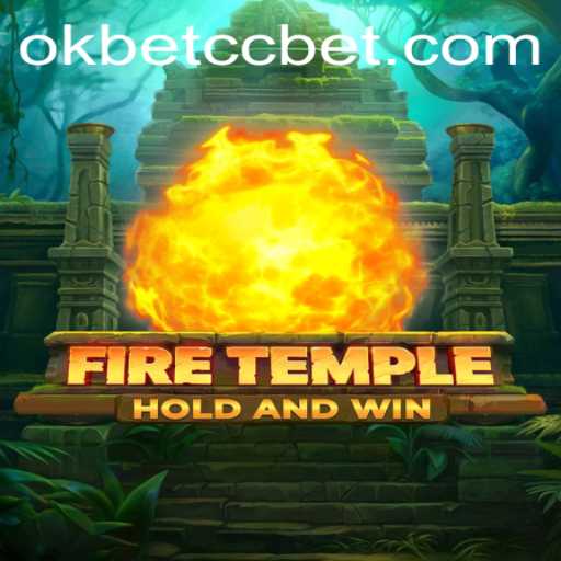 Exploring the Exciting World of FireTemple: A Modern Gaming Adventure with Okbet CC