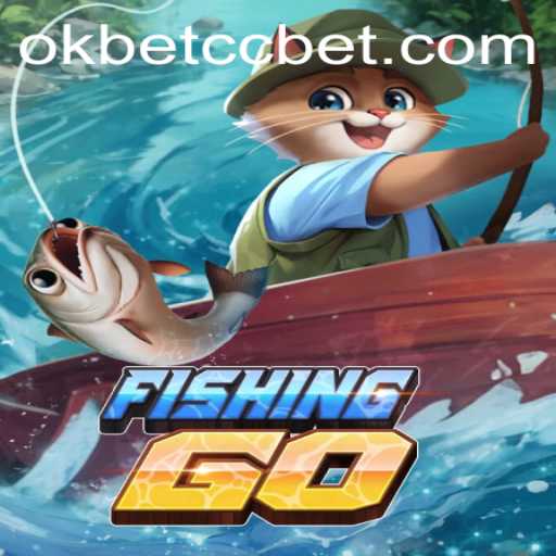 FishingGO: Dive into the Ultimate Gaming Experience with okbet cc