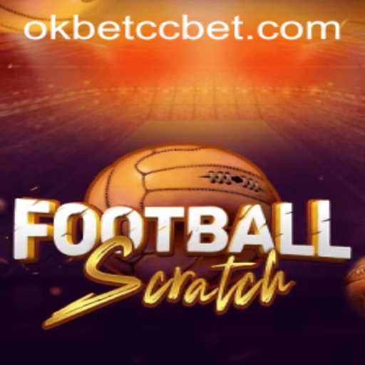 Unlocking the Thrills of FootballScratch: A Comprehensive Guide