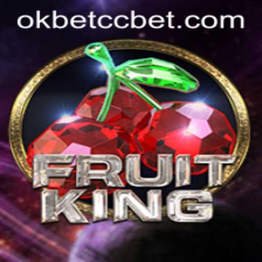 FruitKing: Dive into the World of Fruity Fun with Okbet CC