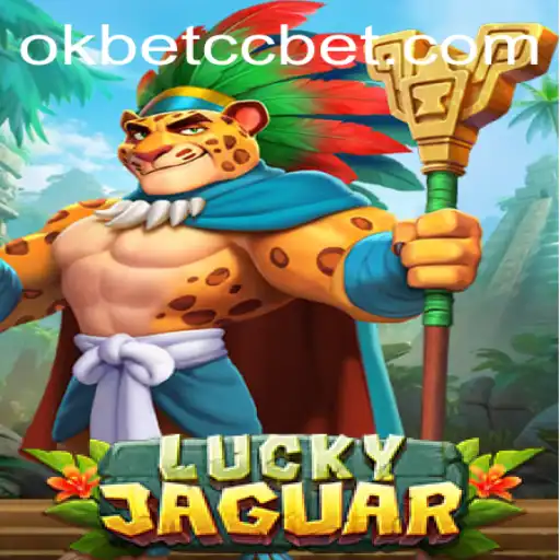 Exploring the Exciting World of LuckyJaguar and okbet cc