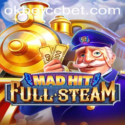 MadHitFullSteam: A Riveting Gaming Experience and OkBet CC Integration