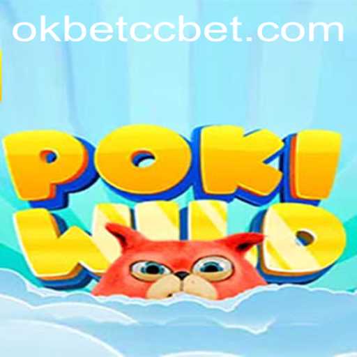 Exploring the Exciting World of PokiWild and Its Connection to Okbet CC