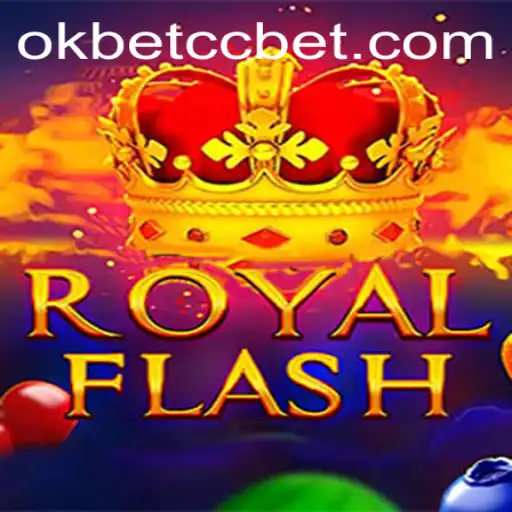 Dive Into the World of RoyalFlash: A Thrilling Casino Experience with Okbet CC