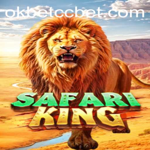 Explore the Exciting World of SafariKing with Okbet CC