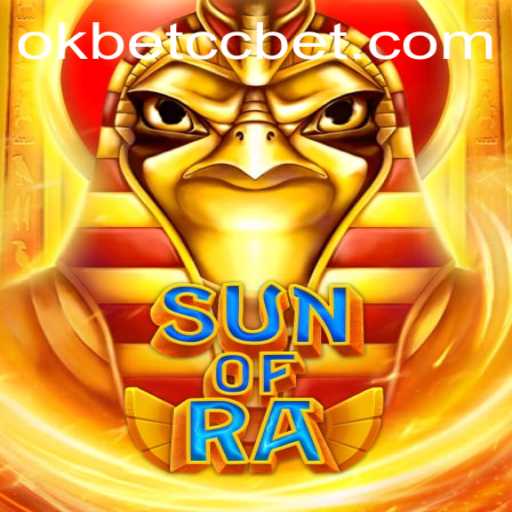 SunofRa: A Journey into Ancient Egyptian Mysticism with OKBET CC
