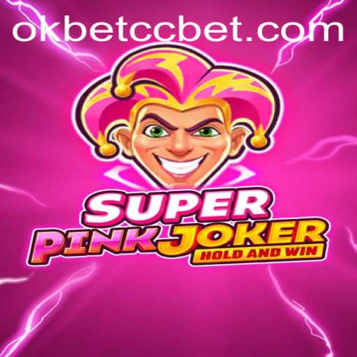 Exploring SuperPinkJoker: The New Gaming Sensation with okbet cc